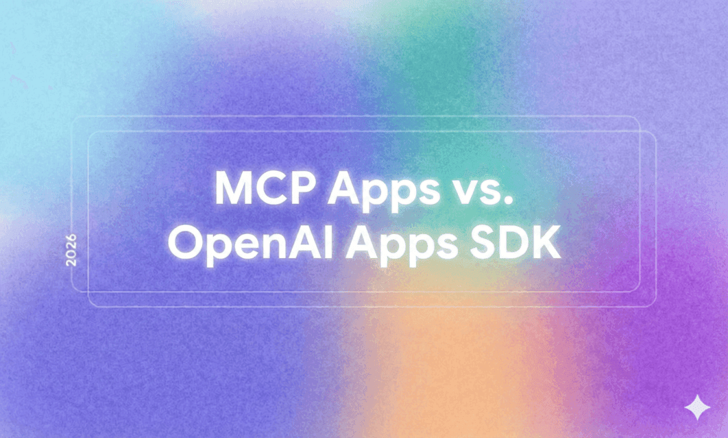 MCP Apps vs. OpenAI Apps SDK